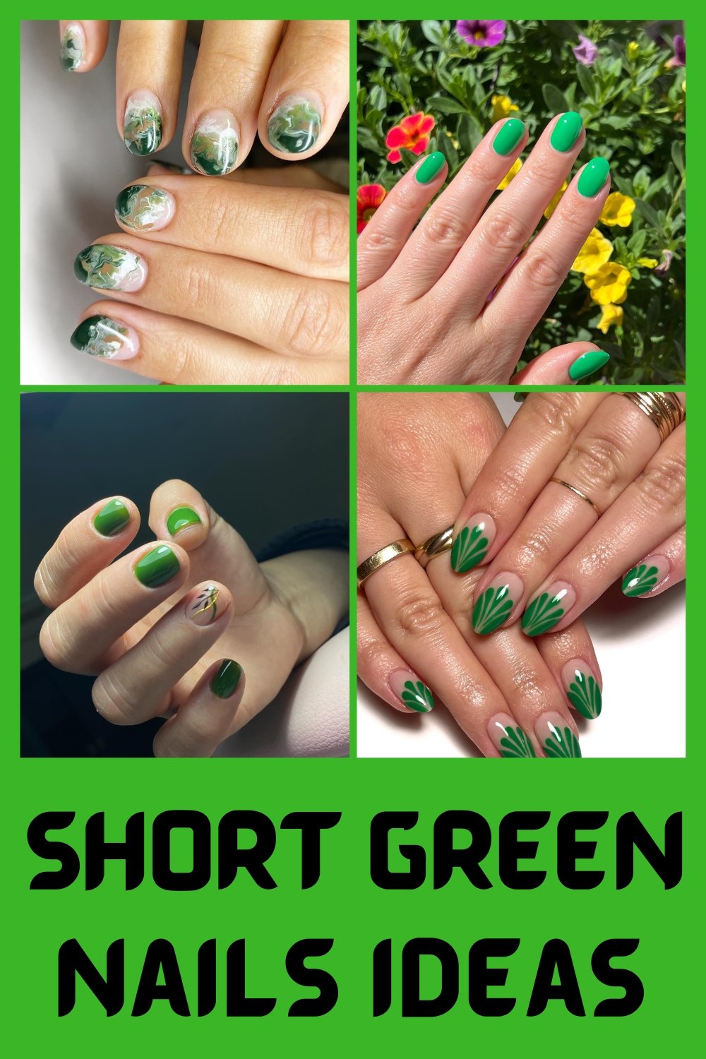 A four-panel collage displaying various short green nails ideas, featuring abstract green and white marbling, solid vibrant grass-green polish, deep green accents with a tiny floral detail, and nude nails with bright green leaf fan art at the tips, accompanied by bold black text reading "SHORT GREEN NAILS IDEAS" on a green banner at the bottom.