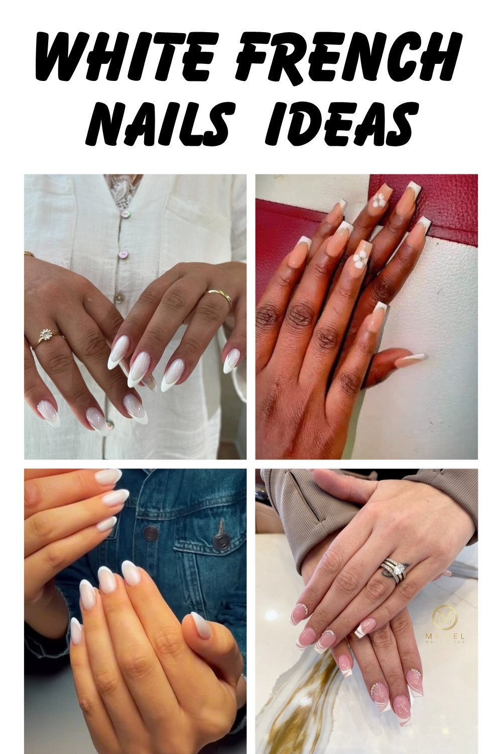 A collage of four hand photos showcasing **white french nails ideas** in various shapes including almond, square, and oval, featuring classic white tips, subtle pearl and gold accents, and delicate glitter details, displayed below the bold heading "WHITE FRENCH NAILS IDEAS".